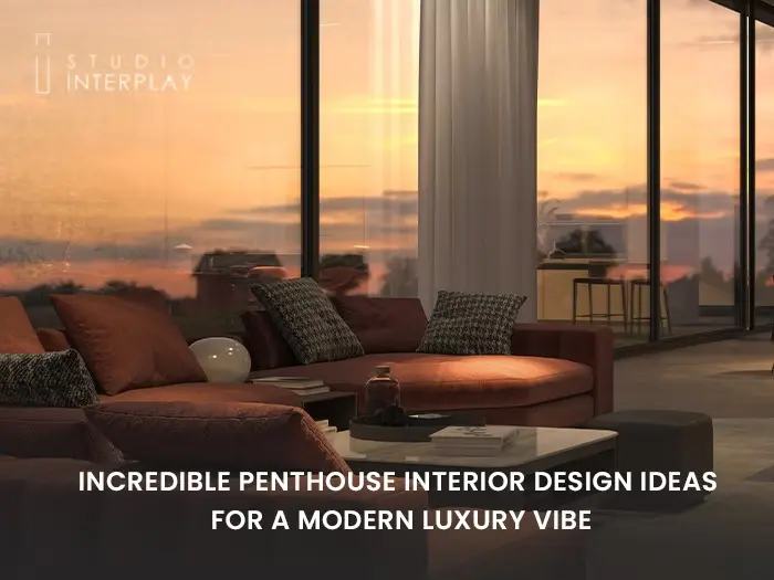 Penthouse Interior Design Ideas